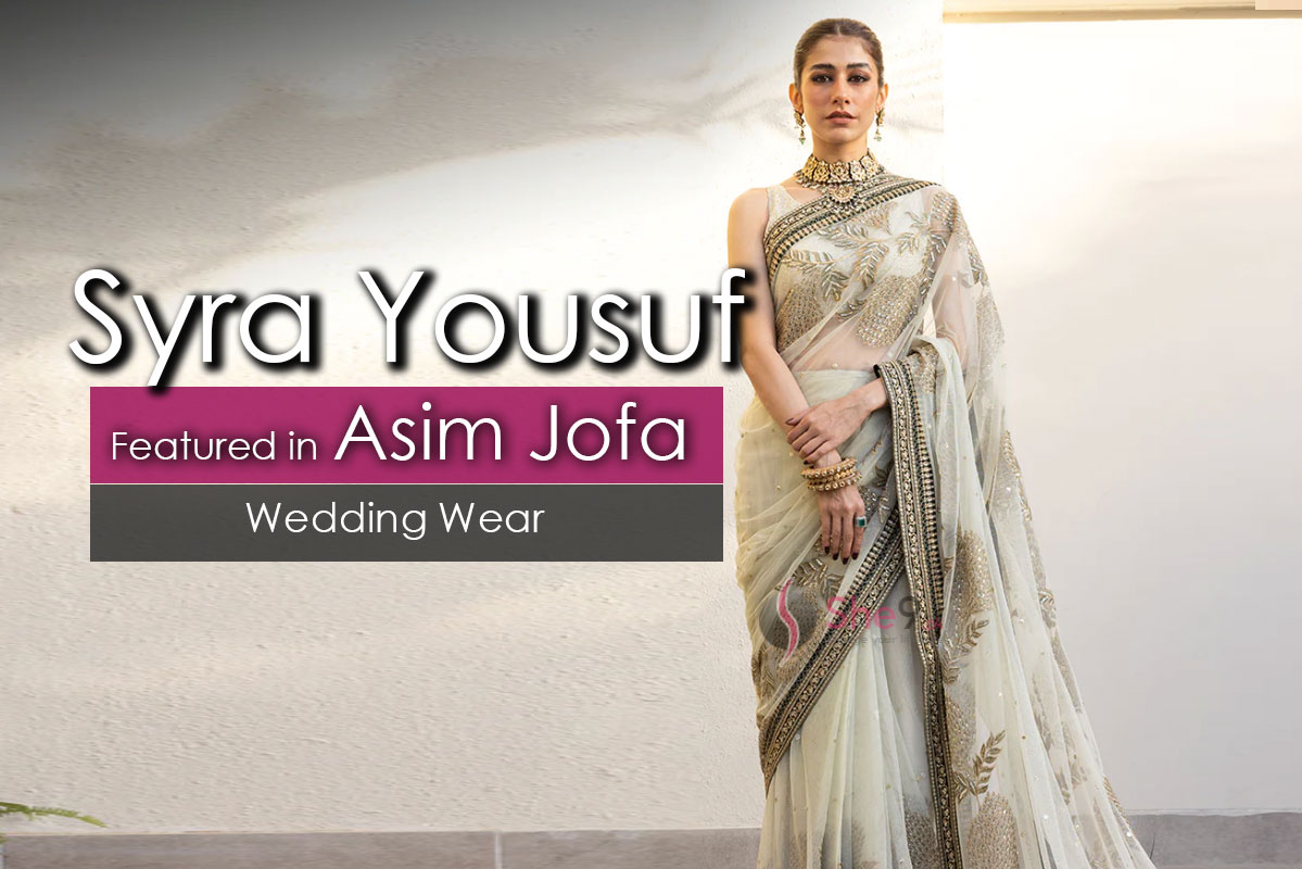 Syra Yousuf Featured in Asim Jofa Wedding Collection